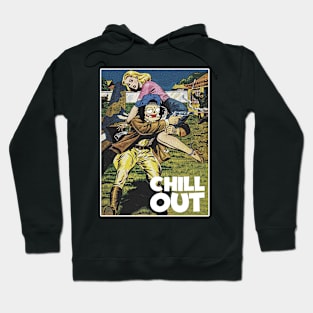 CHILL OUT Hoodie